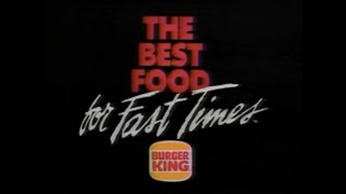 80s BK motto is one of the best restaurant slogan ideas 